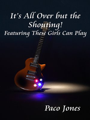cover image of It's All Over But the Shouting!